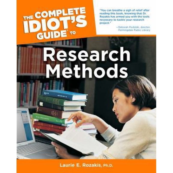 Pre-Owned The Complete Idiot's Guide to Research Methods (Paperback) 1592571921 9781592571925