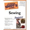 thumbnail image 1 of Pre-Owned The Complete Idiot's Guide to Sewing Illustrated (Paperback) 1592571549 9781592571543, 1 of 1