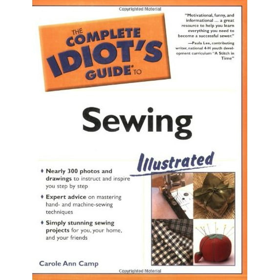 Pre-Owned The Complete Idiot's Guide to Sewing Illustrated (Paperback) 1592571549 9781592571543