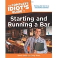 thumbnail image 1 of Pre-Owned The Complete Idiot's Guide to Starting and Running a Bar (Paperback) 1592576966 9781592576968, 1 of 1