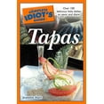 thumbnail image 1 of Pre-Owned The Complete Idiot's Guide to Tapas (Paperback) 1592578241 9781592578245, 1 of 1