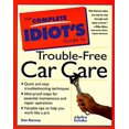 thumbnail image 1 of Pre-Owned The Complete Idiot's Guide to Trouble-Free Car Care (Paperback) 0028610415 9780028610412, 1 of 1