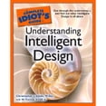 thumbnail image 1 of Pre-Owned Complete Idiot's Guide to Understanding Intelligent Design (Paperback) 9781592575558, 1 of 1