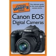 thumbnail image 1 of Pre-Owned The Complete Idiot's Guide to Canon EOS Digital Cameras (Paperback) 159257615X 9781592576159, 1 of 1