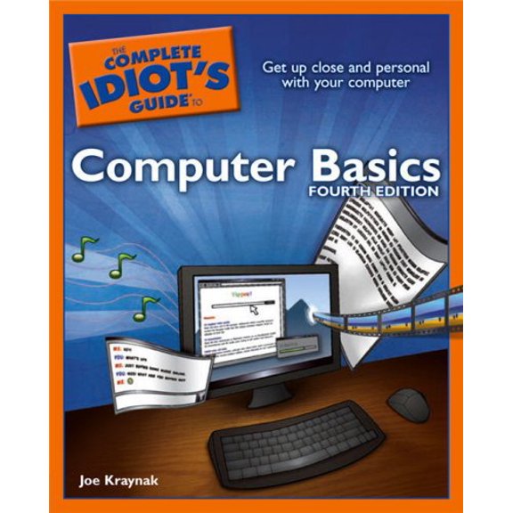 Pre-Owned The Complete Idiot's Guide to Computer Basics (Paperback) 1592575978 9781592575978