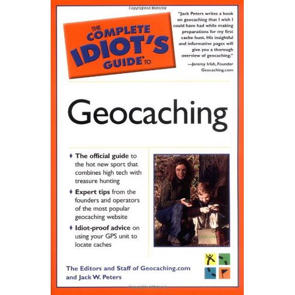 Pre-Owned The Complete Idiot's Guide to Geocaching (Paperback) 1592572359 9781592572359
