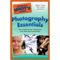 thumbnail image 1 of Pre-Owned The Complete Idiot's Guide to Photography Essentials (Paperback) 1592577520 9781592577521, 1 of 1