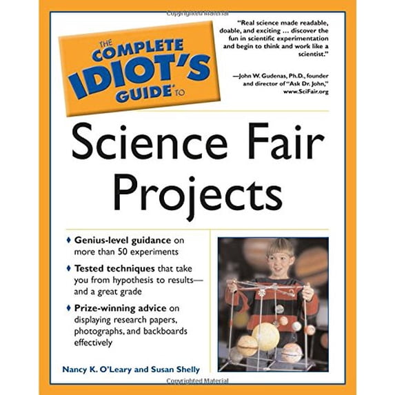 Pre-Owned The Complete Idiots Guide to Science Projects Paperback Nancy K. OLeary, Susan Shelly