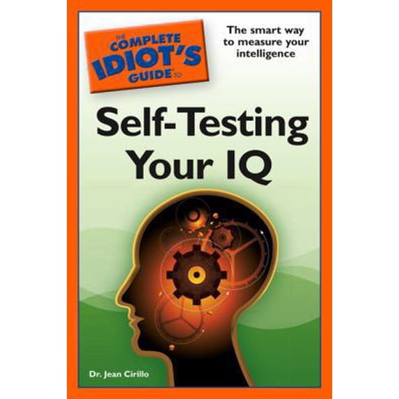Pre-Owned The Complete Idiot's Guide to Self-Testing Your IQ (Paperback) 159257811X 9781592578115