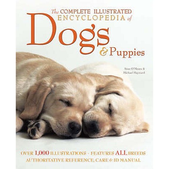 Pre-Owned The Complete Illustrated Encyclopedia of Dogs and Puppies (Paperback) 1847862276 9781847862273