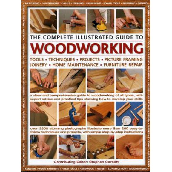 Pre-Owned The Complete Illustrated Guide to Woodworking (Paperback) 178019076X 9781780190761