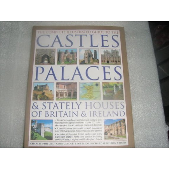 Pre-Owned The Complete Illustrated Guide To Castles, Palaces & Stately Homes Of Britain & Ireland Paperback