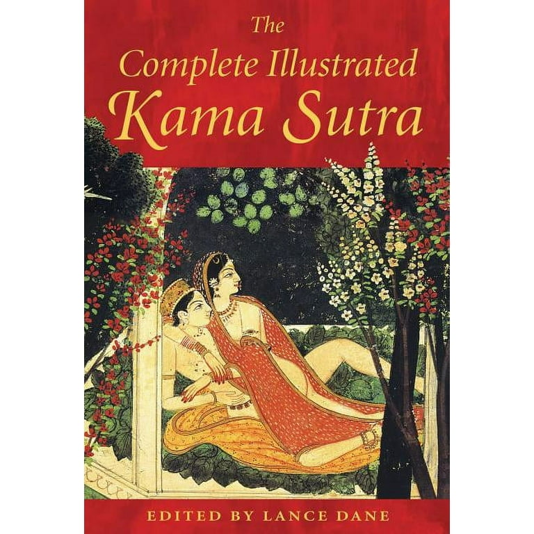 The Complete Illustrated Kama Sutra (Hardcover) - Walmart.com
