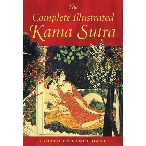 The Complete Illustrated Kama Sutra (Hardcover)
