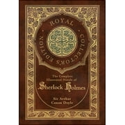 The Complete Illustrated Novels of Sherlock Holmes Royal Collectors Edition Illustrated Case Laminate Hardcover with Jacket, Hardcover