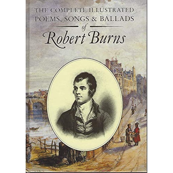 Pre-Owned The Complete Illustrated Poems and Ballads of Robert Burns (Hardcover) 185152018X 9781851520183