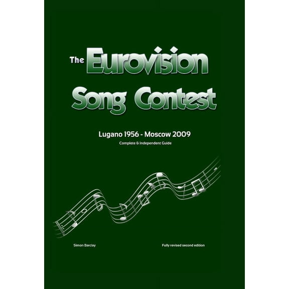 The Complete & Independent Guide to the Eurovision Song Contest 2009, (Hardcover)
