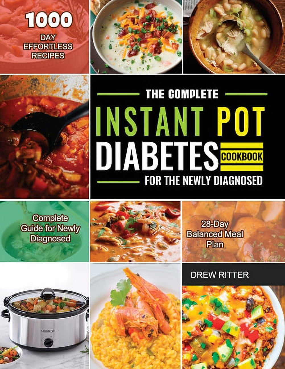The Complete Instant Pot Diabetes Cookbook for the Newly Diagnosed Paperback