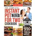 thumbnail image 1 of Pre-Owned The Complete Instant Pot For Two Cookbook: 550 Healthy Pressure Cooker Recipes (Paperback) 1703865502 9781703865509, 1 of 1