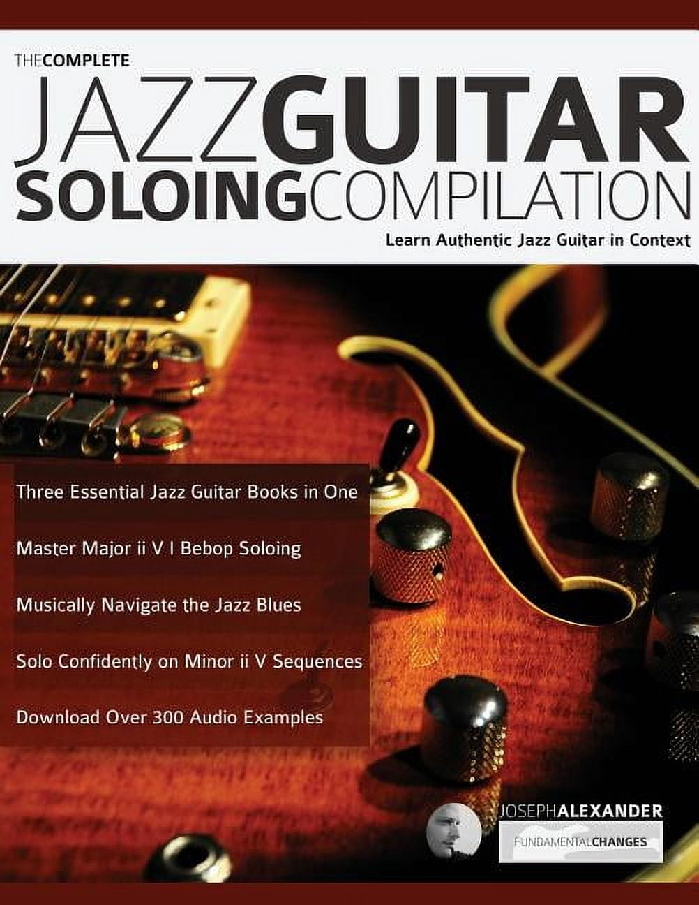 The Complete Jazz Guitar Soloing Compilation, (Paperback)