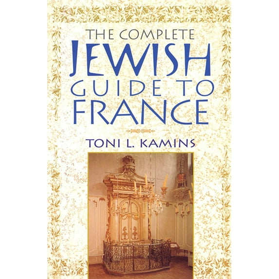 The Complete Jewish Guide to France, (Paperback)