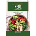 thumbnail image 1 of The Complete Keto Cookbook: Amazing Recipes To Enjoy Keto Diet Forever, 1 of 1