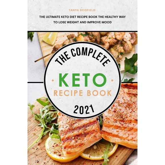 The Complete Keto Recipe Book 2021 (Paperback)