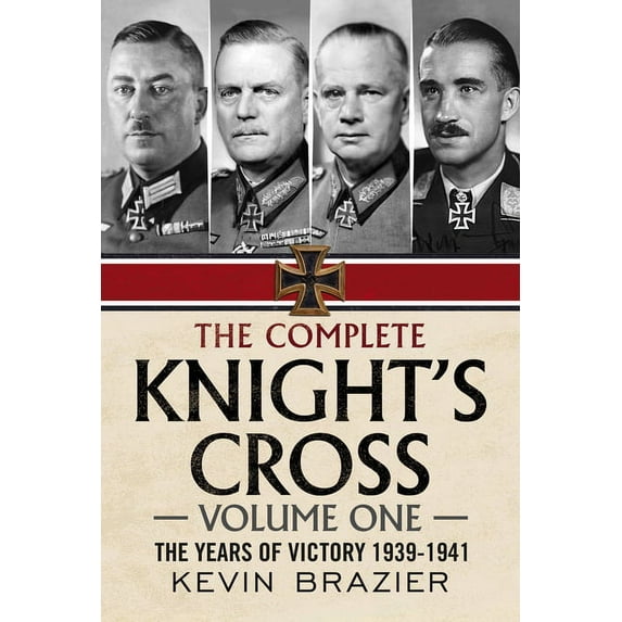The Complete Knight's Cross (Hardcover)