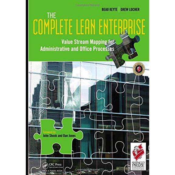 Pre-Owned The Complete Lean Enterprise: Value Stream Mapping for Administrative and Office Processes (Paperback) 1563273012 9781563273018