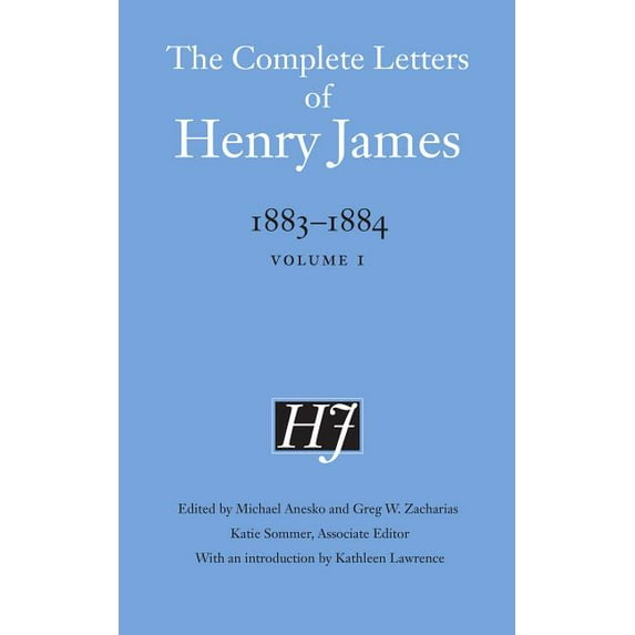 Complete Letters of Henry James The Complete Letters of Henry James, 1883-1884: Volume 1, (Hardcover)