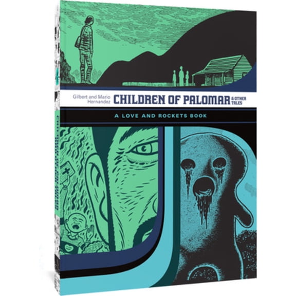 The Complete Love and Rockets Library Children of Palomar and Other Tales: A Love and Rockets Book, (Paperback)