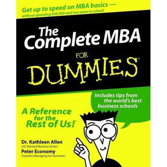 Pre-Owned The Complete MBA for Dummies (Paperback) by Dr. Kathleen Allen, Peter Economy
