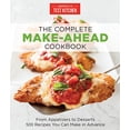 thumbnail image 1 of Pre-Owned The Complete Make-Ahead Cookbook: From Appetizers to Desserts-500 Recipes You Can Make in Advance (The Complete Atk Cookbook) (The Complete ATK Cookbook Series) Paperback, 1 of 1