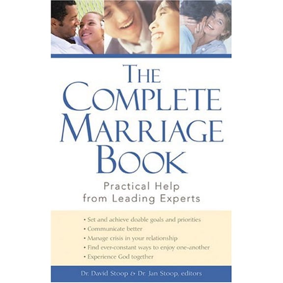 Pre-Owned The Complete Marriage Book: Practical Help from Leading Experts (Paperback) 080073047X 9780800730475