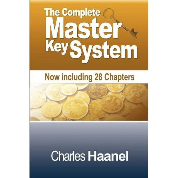 The Complete Master Key System (Now Including 28 Chapters), (Paperback)