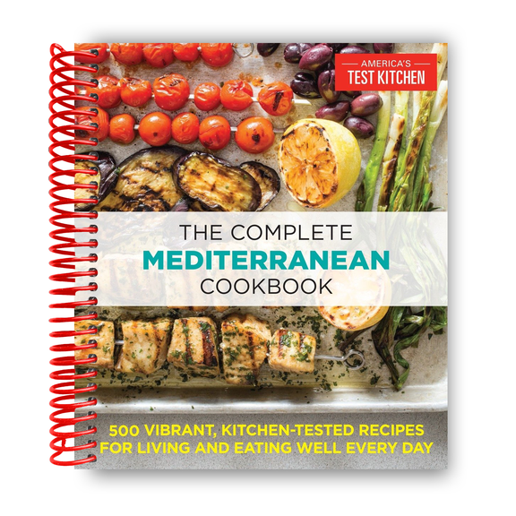 AMERICA'S TEST KITCHEN: The Complete Mediterranean Cookbook: 500 Vibrant, Kitchen-Tested Recipes for Living and Eating Well Every Day (Spiral Bound)
