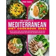 thumbnail image 1 of The Complete Mediterranean Diet Cookbook 2021: 300 Tasty, Healthy, Quick, And Affordable (Paperback) by Emily Shapot, 1 of 1