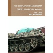The Complete Nick Armbrister Poetry Collection Volume 1 Paperback