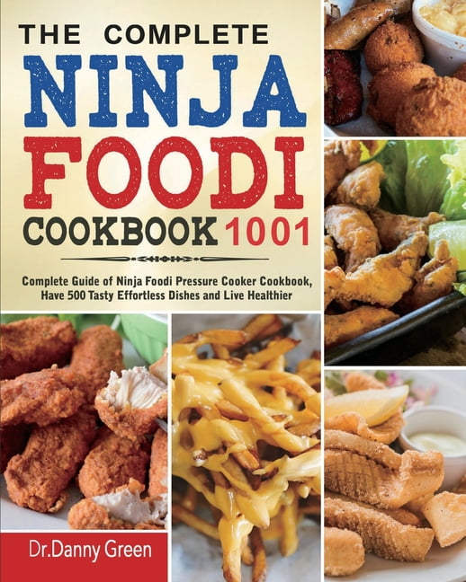 https://i5.walmartimages.com/seo/The-Complete-Ninja-Foodi-Cookbook-1001-Guide-Pressure-Cooker-Cookbook-Have-500-Tasty-Effortless-Dishes-Live-Healthier-Paperback-9798581625149_b8317de1-d875-49d6-a528-936326c6e431.bdb3430eb1d7287d5d192e82d1332ebd.jpeg