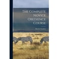 thumbnail image 1 of The Complete Novice Obedience Course, (Paperback), 1 of 1