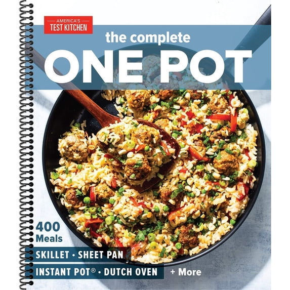 The Complete One Pot: 400 Meals for Your Skillet, Sheet Pan, Instant Pot(r), Dutch Oven, and More (Spiral-bound)