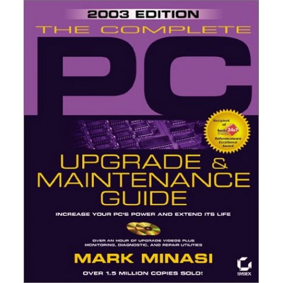 Pre-Owned The Complete PC Upgrade and Maintenance Guide (Complete PC Upgrade & Maintenance Guide) Hardcover