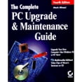 thumbnail image 1 of Pre-Owned The Complete PC Upgrade and Maintenance Guide (Paperback 9780782116601) by Mark Minasi, 1 of 1