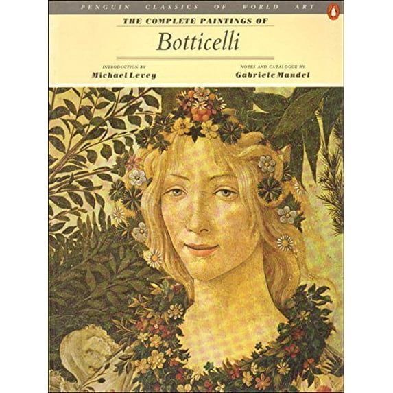 Pre-Owned The Complete Paintings of Botticelli (Paperback) 014008648X 9780140086485