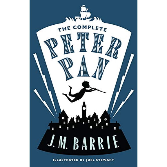 Pre-Owned The Complete Peter Pan: Illustrated by Joel Stewart (Alma Junior Classics): Illustrated by Joel Stewart (Contains: Peter and Wendy, Peter Pan in Kensington Gardens, Peter Pan Paperback