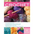 thumbnail image 1 of Pre-Owned The Complete Photo Guide to Crochet: *All You Need to Know to Crochet *The Essential Reference for Novice and Expert Crocheters *Comprehensive Guide ... (Paperback) 1589234723 9781589234727, 1 of 1