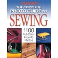 thumbnail image 1 of The Complete Photo Guide to Sewing : 1100 Full-Color How-To Photos (Paperback), 1 of 1
