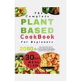thumbnail image 1 of The Complete Plant-Based Cookbook for Beginners, (Paperback), 1 of 1