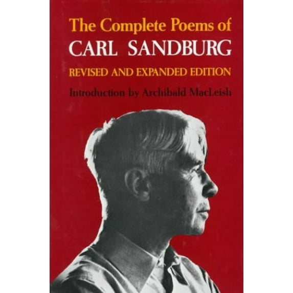 Pre-Owned The Complete Poems of Carl Sandburg: Revised and Expanded Edition (Hardcover) 0151207739 9780151207732