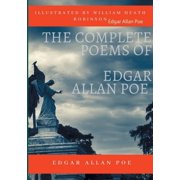 The Complete Poems of Edgar Allan Poe Illustrated by William Heath Robinson Poetical Works and Poetry unabridged versi, Paperback